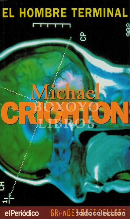 Libros: CRICHTON, Michael. El hombre terminal - Foto 1