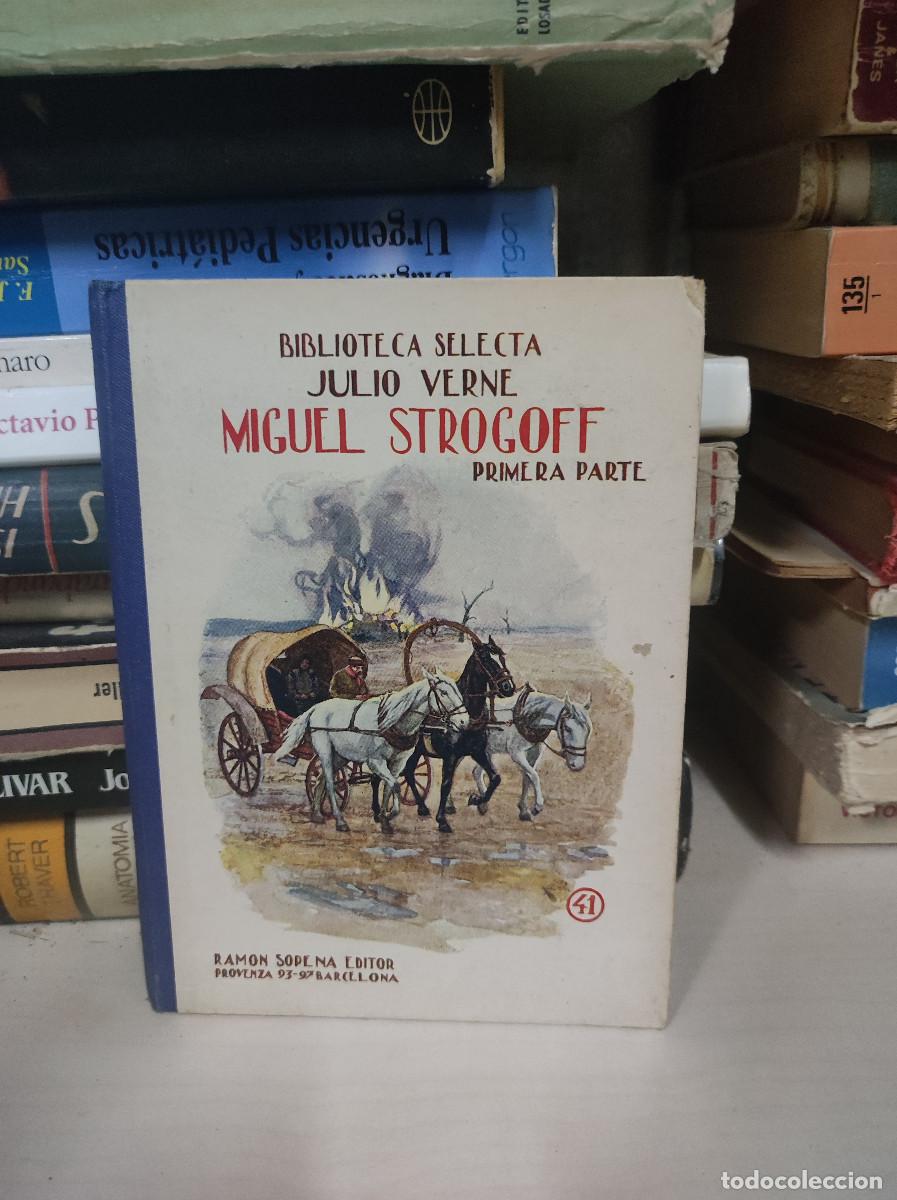 Libros: MIGUEL STROGOFF JULIO VERNE PRIMERA PARTE BIBLIOTECA SELECTA - Foto 1