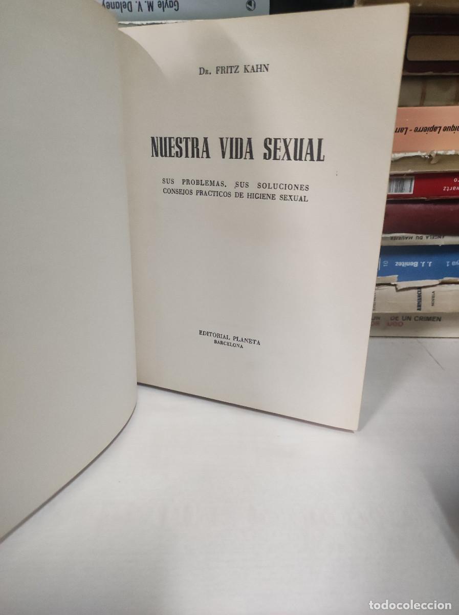 Libros: FRITZ KAHN - NUESTRA VIDA SEXUAL - PLANETA - Foto 5