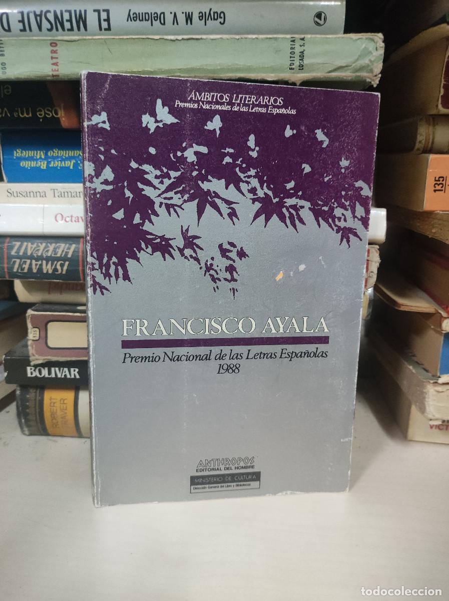 Libros: Francisco Ayala: Premio Nacional de las Letras Espa&ntilde;olas 1988 - Foto 1