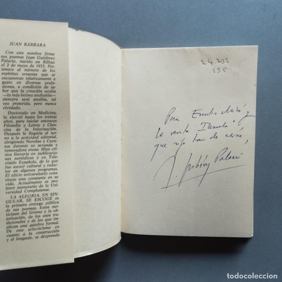 Libros: La Alegr&iacute;a, en Singular, se Escoge. - B&aacute;rbara, Juan. - Foto 1