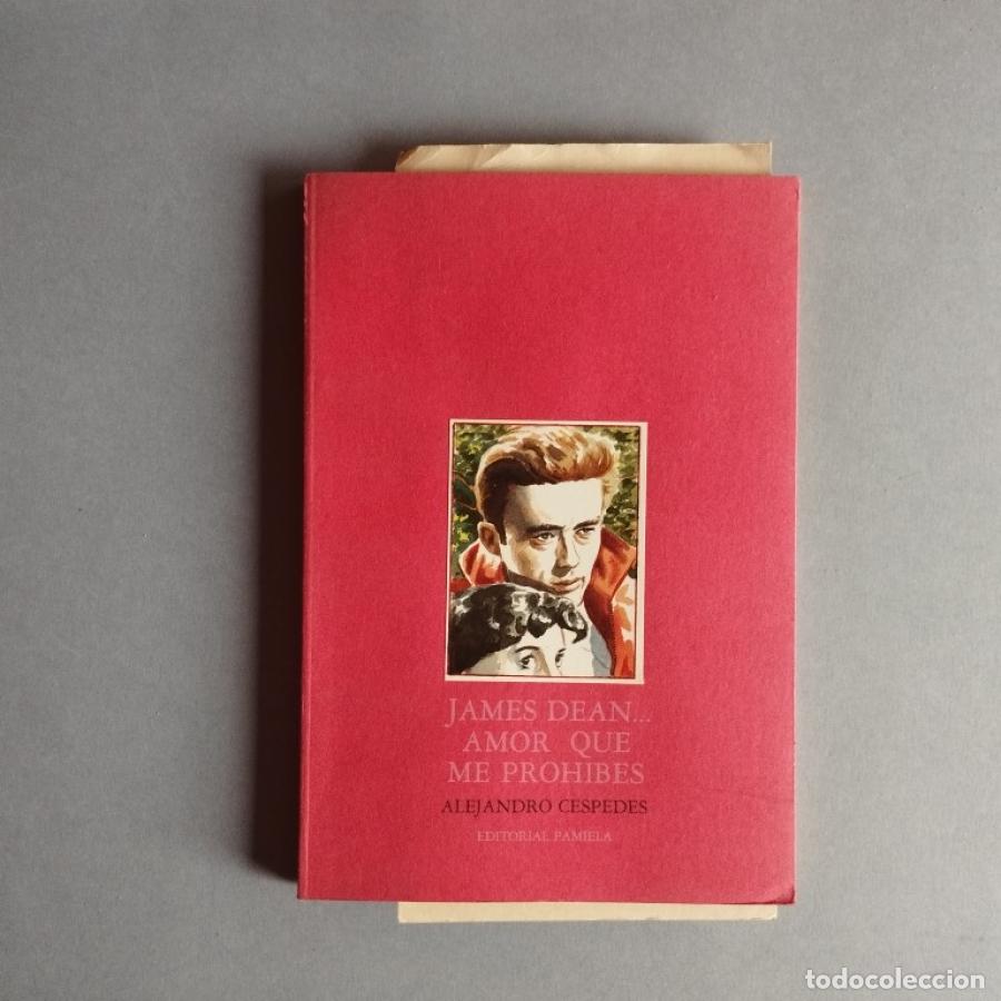 Libros: James Dean... Amor que me Prohibes. - C&eacute;spedes, Alejandro. - Foto 2