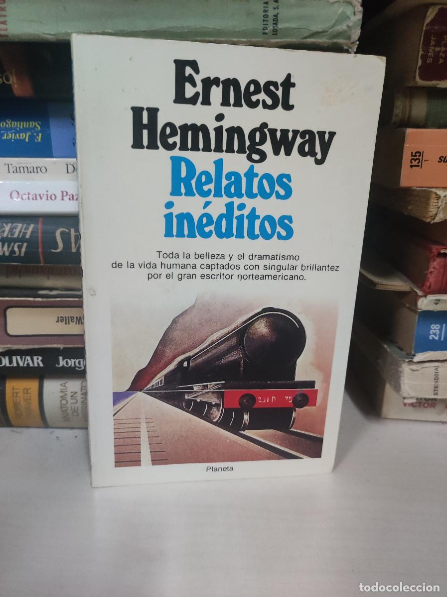 Libros: RELATOS INEDITOS ERNEST HEMINGWAY - Foto 1
