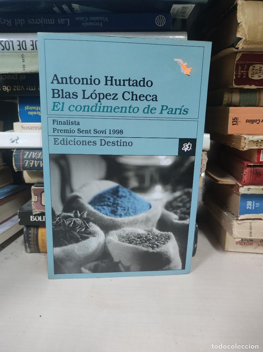 Libros: Antonio Hurtado y Blas L&oacute;pez Checa - El condimento de Par&iacute;s