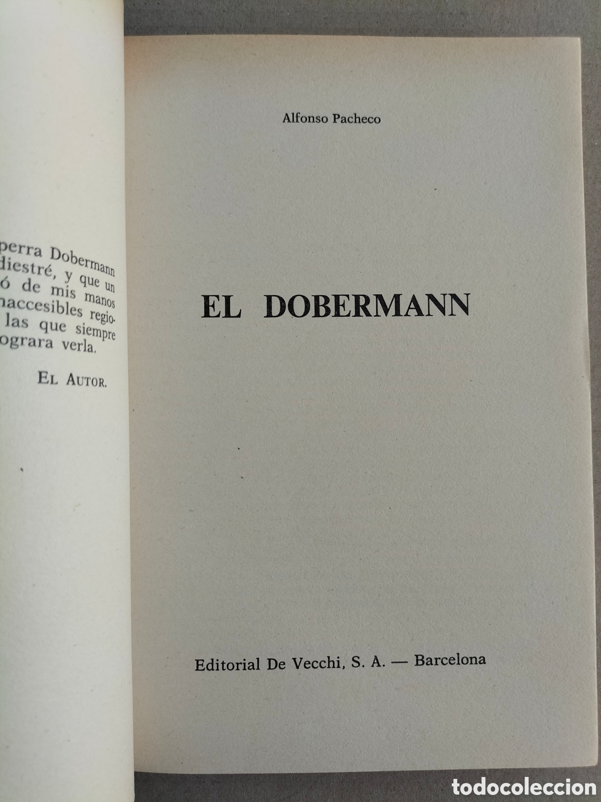 Libros: El dobermann. Alfonso Pacheco. Editorial De Vecchi, 1978. Libro - Foto 2