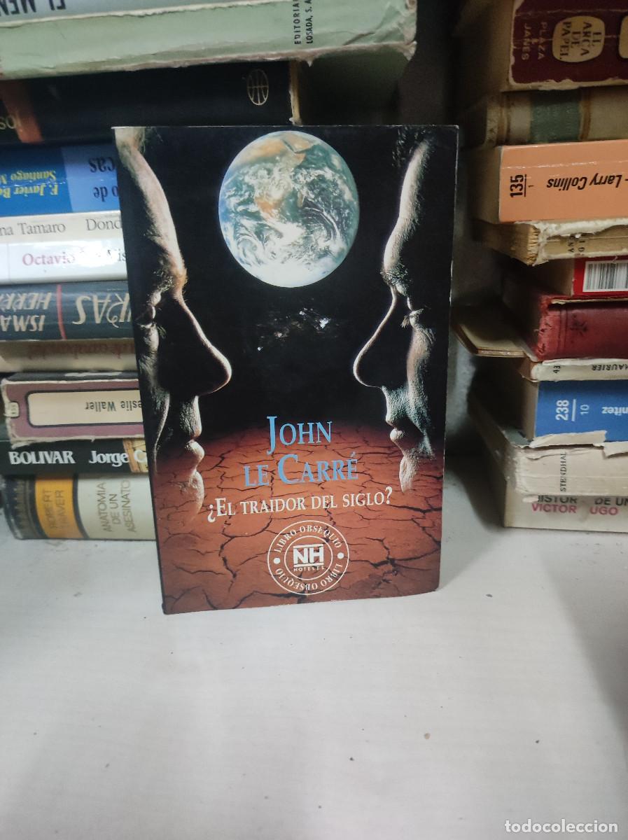 Libros: EL TRAIDOR DEL SIGLO JOHN LE CARRE - Foto 1