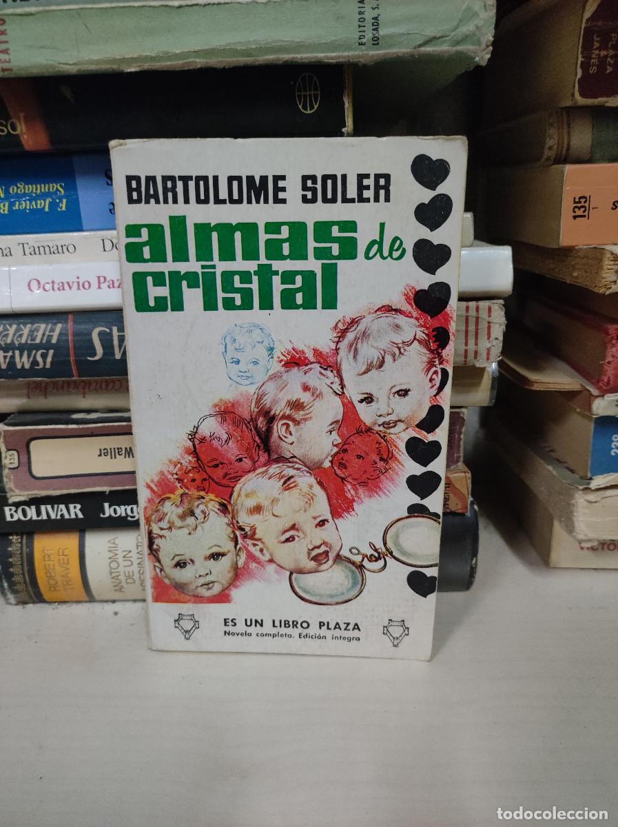 Libros: ALMAS DE CRISTAL BARTOLOME SOLER - Foto 1