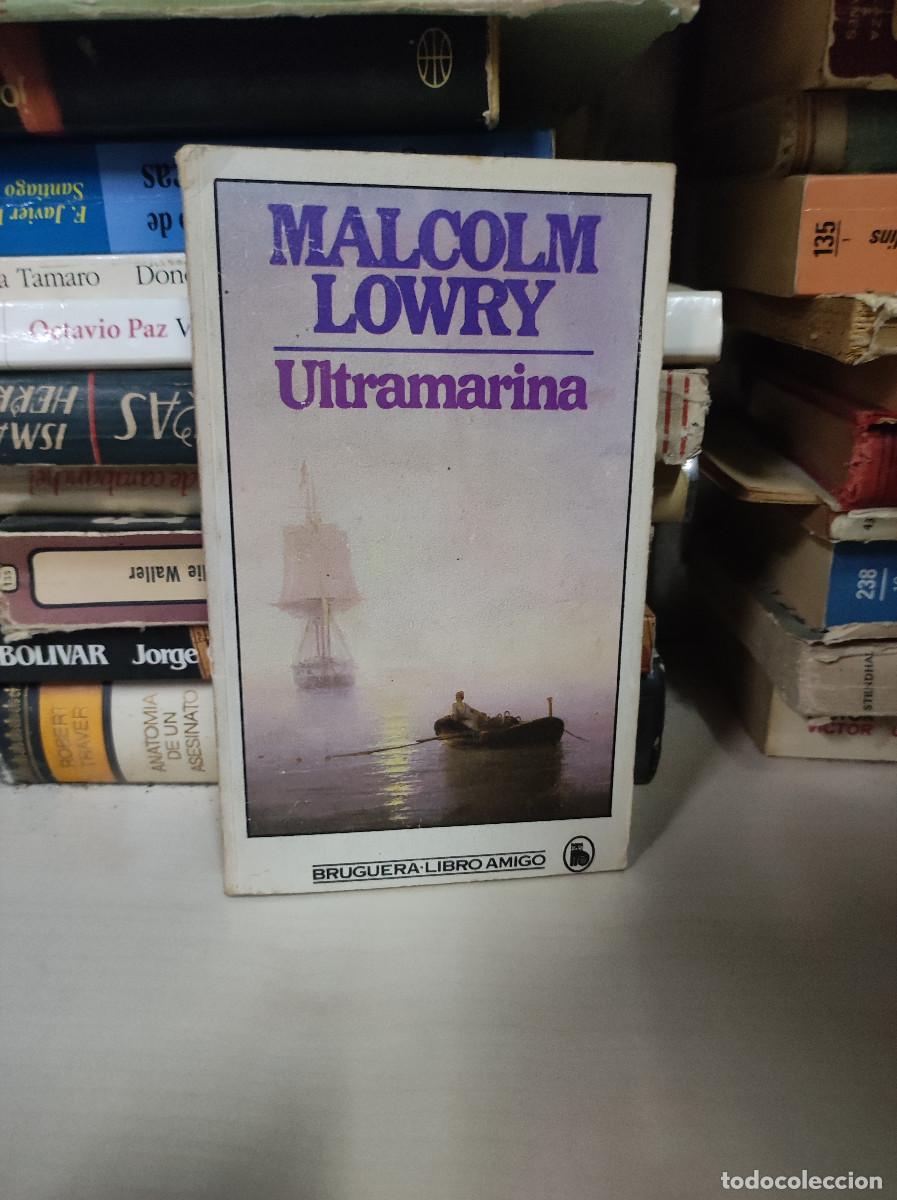 Libros: Ultramarina - Malcolm Lowry - Foto 1