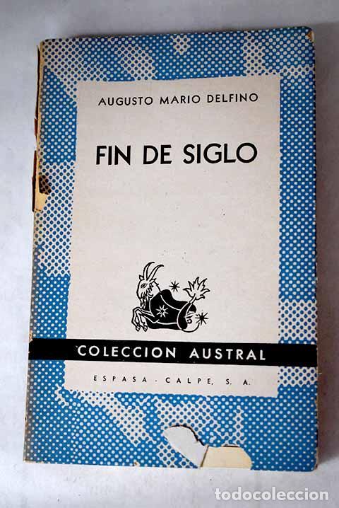 Libros: Fin de siglo: Delfino, Augusto Mario.- Delfino, Augusto Mario - Foto 1