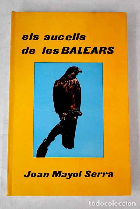 Libros: El aucells de les Balears.- Mayol Serra, Joan - Foto 1