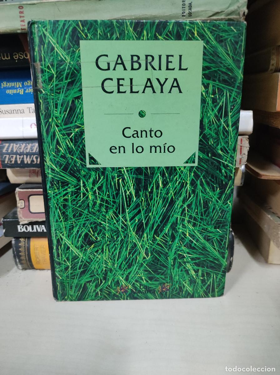 Libros: CANTO EN LO MIO GABRIEL CELAYA - Foto 1
