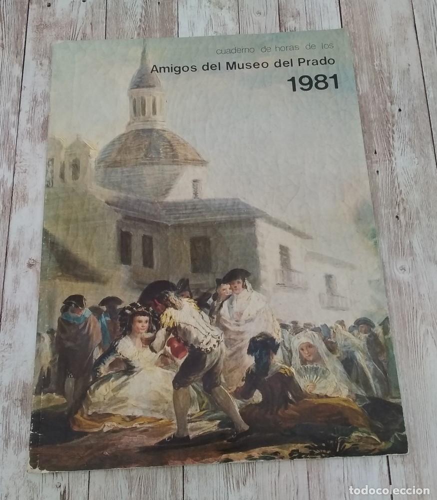 Libros: Cuaderno de horas de los Amigos del Museo del Prado 1981 - vvaa - Foto 1