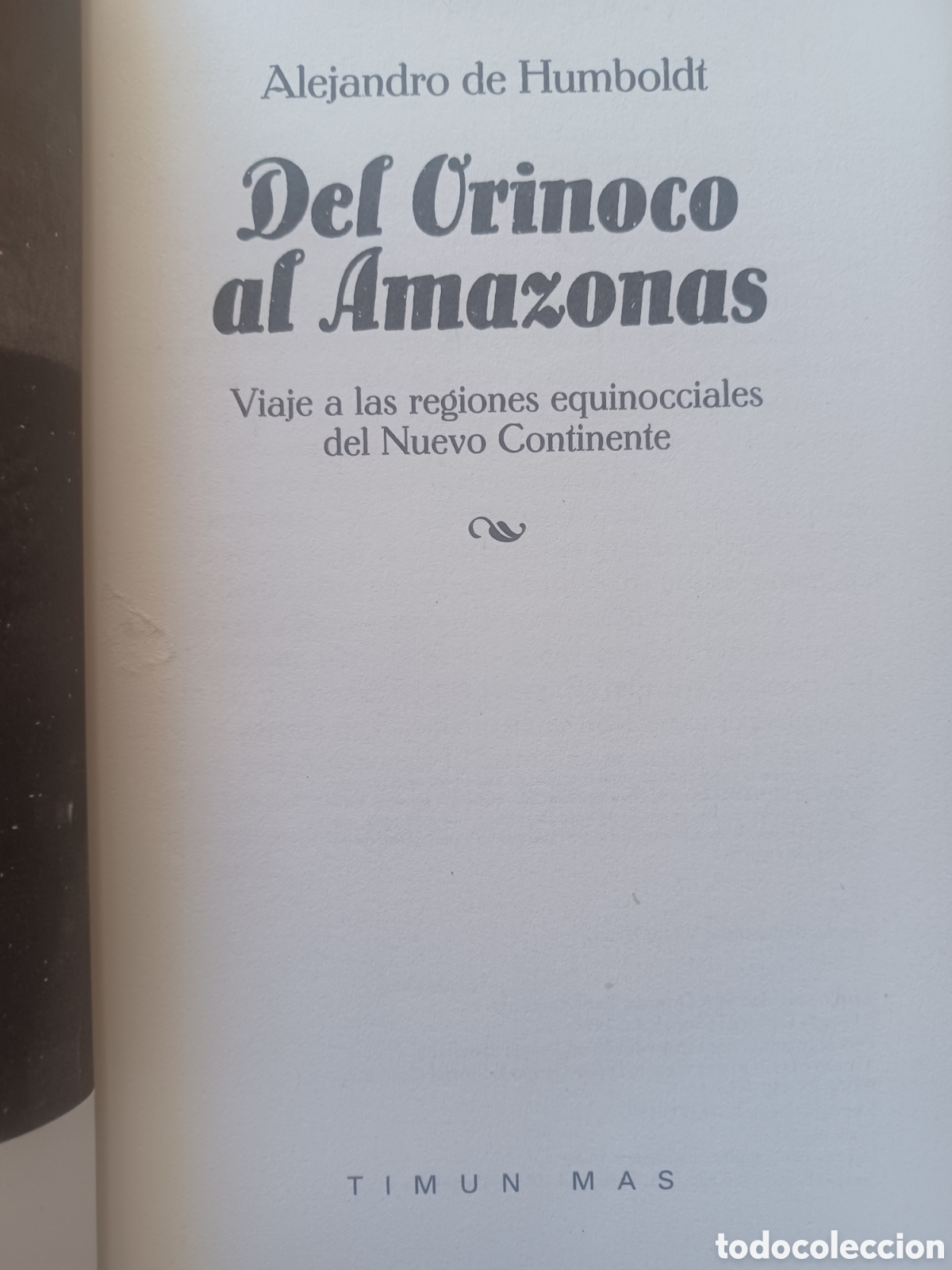 Libros: Barybook 111. Del Orinoco al Amazonas Alejandro de Humboldt timun mas - Foto 3