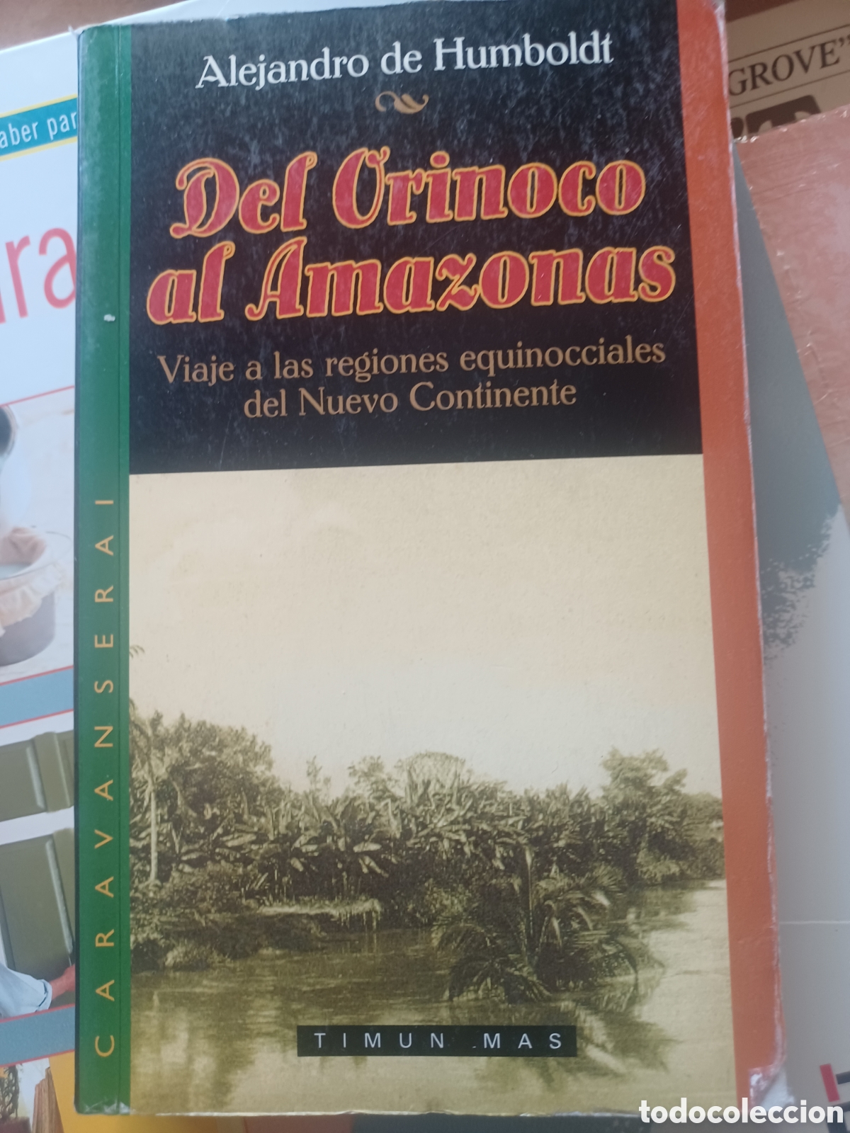 Libros: Barybook 111. Del Orinoco al Amazonas Alejandro de Humboldt timun mas - Foto 1
