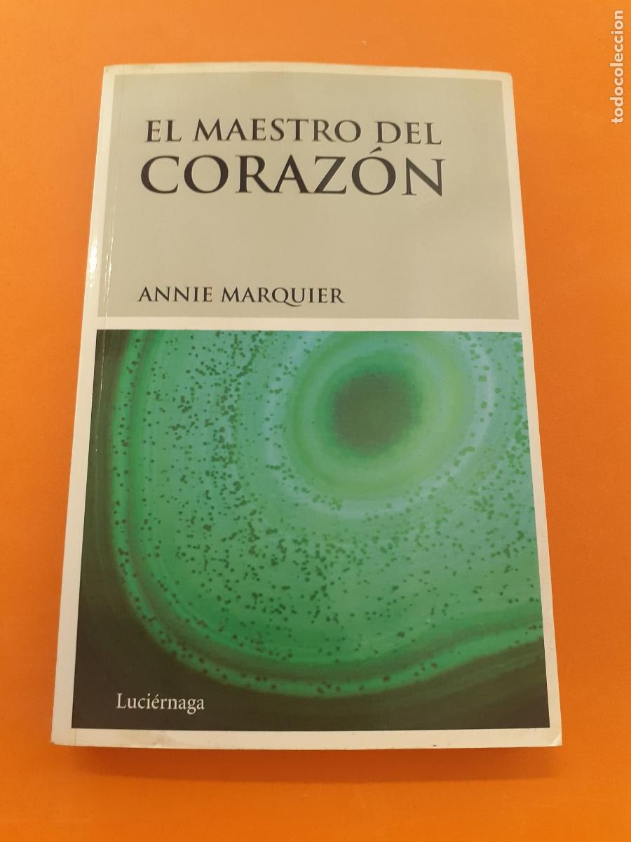 Libros: EL MAESTRO DEL CORAZON � PSICOLOGIA TRANSPERSONAL - ANNIE MARQUIER - Foto 1