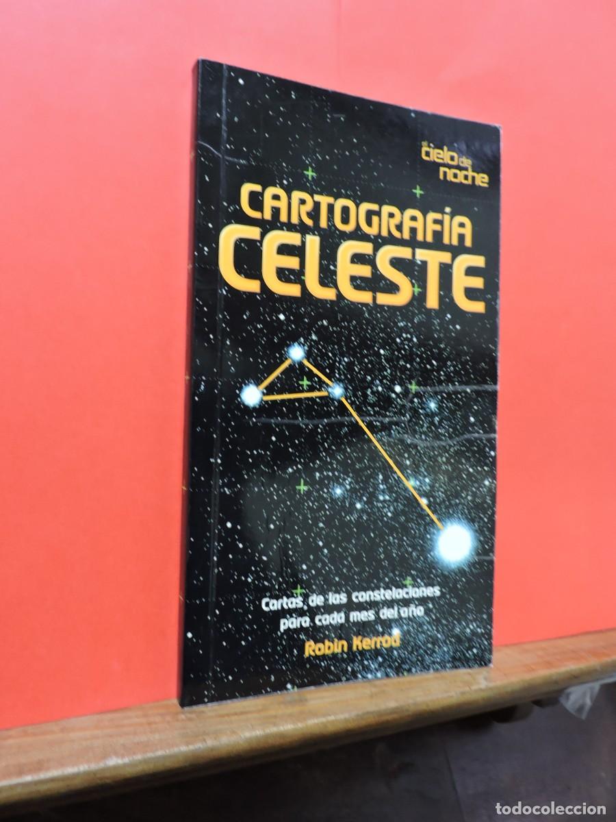 Libros: Cartograf&iacute;a Celeste. KERROD, Robin. Ed. C&iacute;rculo de Lectores. Barcelona, 2000 - Foto 1