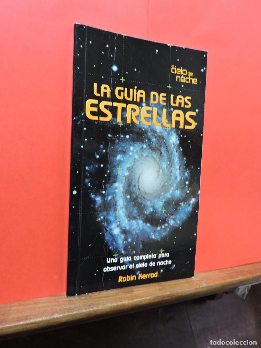 Libros: La gu&iacute;a de las estrellas. KERROD, Robin. Ed. C&iacute;rculo de Lectores. Barcelona, 2000 - Foto 1