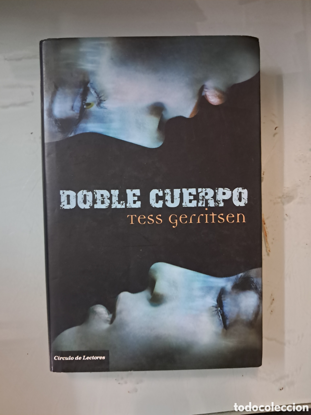 Libros: Doble Cuerpo,Tess Gerritsen C&iacute;rculo de Lectores - Foto 1