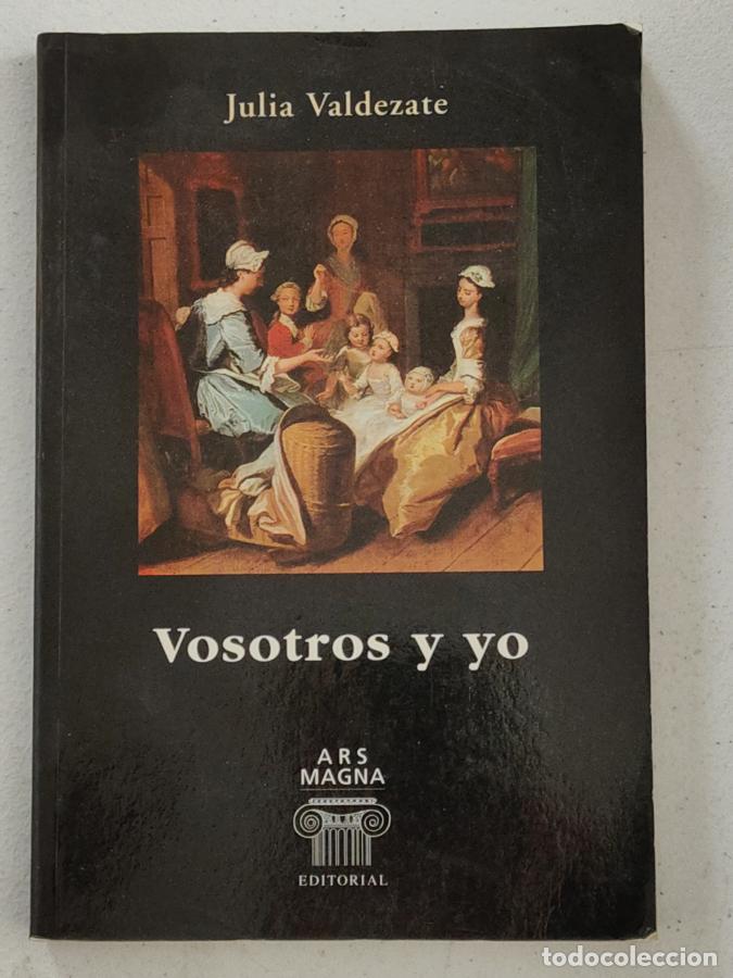 Libros: VOSOTROS Y YO - VALDEZATE, JULIA - tdk97 - - Foto 1