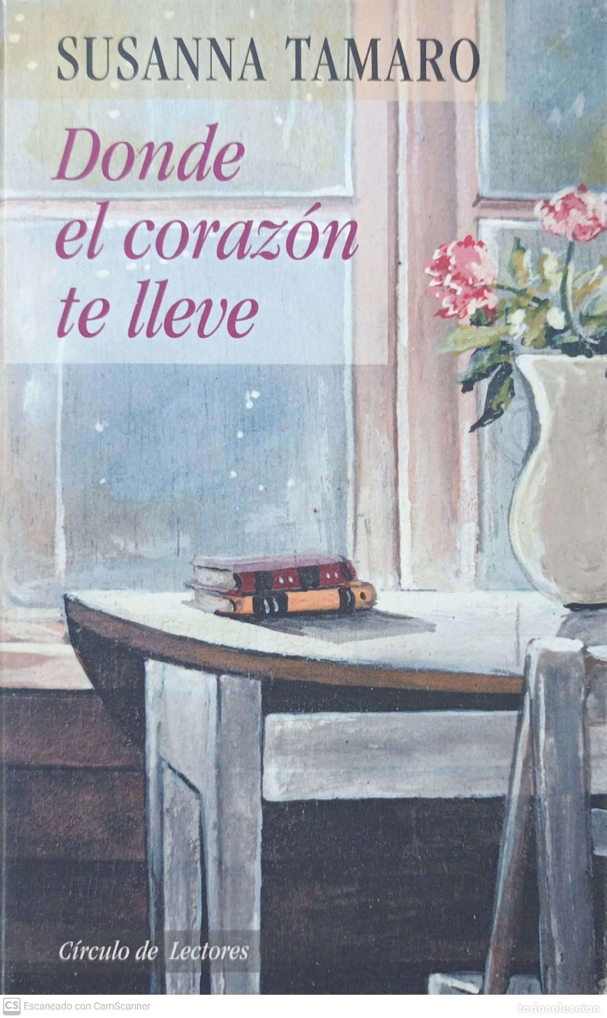 Libros: Donde el coraz&oacute;n te lleve - Susanna Tamaro - Foto 1