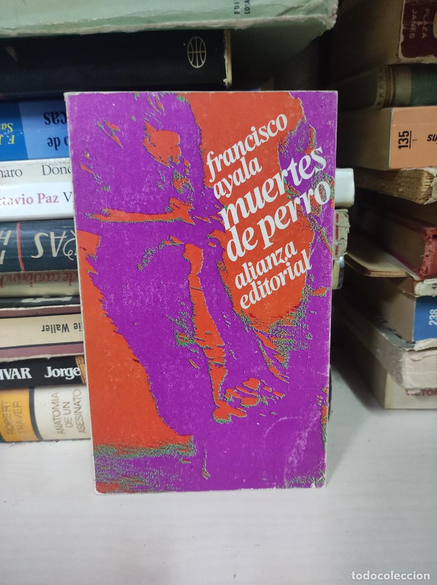 Libros: MUERTES DE PERRO FRANCISCO AYALA - Foto 1