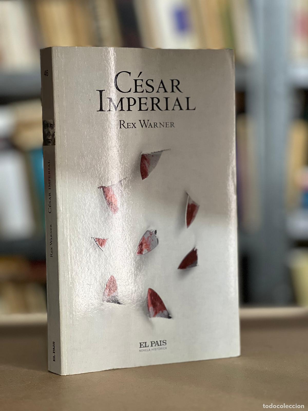 Libros: C&eacute;sar imperial - Warner, Rex - Foto 1