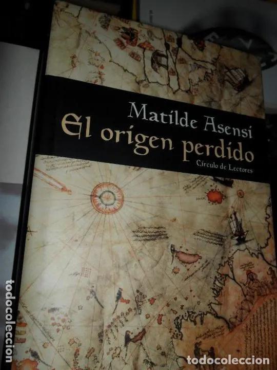 Libros: El origen perdido, Matilde Asensi, ed. C&iacute;rculo de Lectores - Matilde Asensi - Foto 3