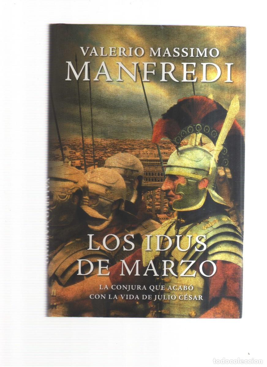 Libros: LOS IDUS DE MARZO MANFREDI VALERIO MASSIMO - Foto 1