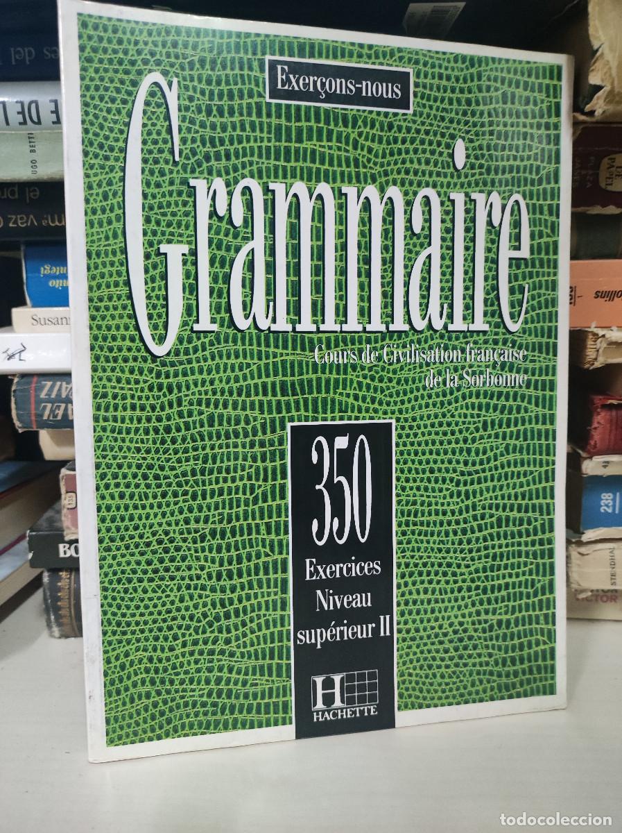 Libros: 350 EXERCICES GRAMMAIRE SUPERIEUR II (edici&oacute;n en franc&eacute;s) - Foto 1