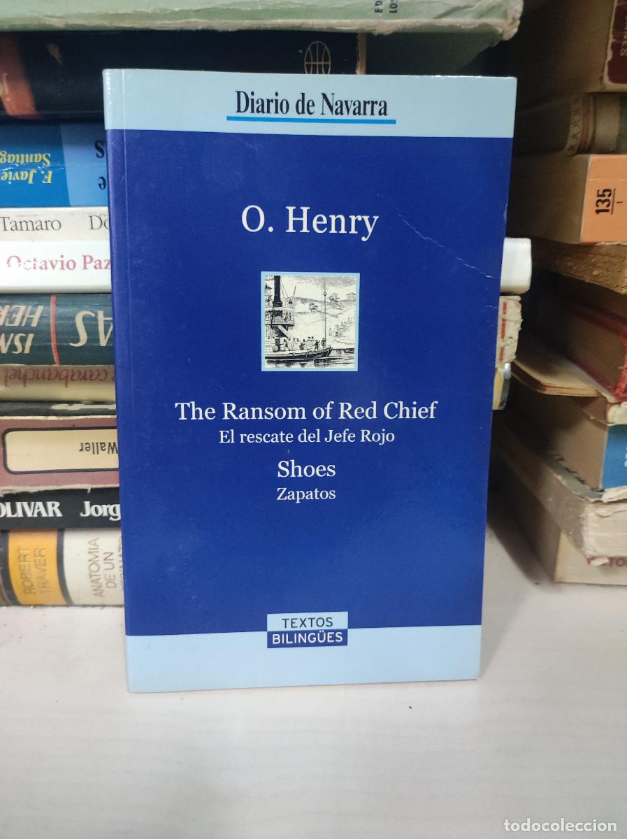 books: O. HENRY THE RANSOM OF RED CHIEF EL RESCATE DEL JEFE ROJO SHOES ZAPATOS