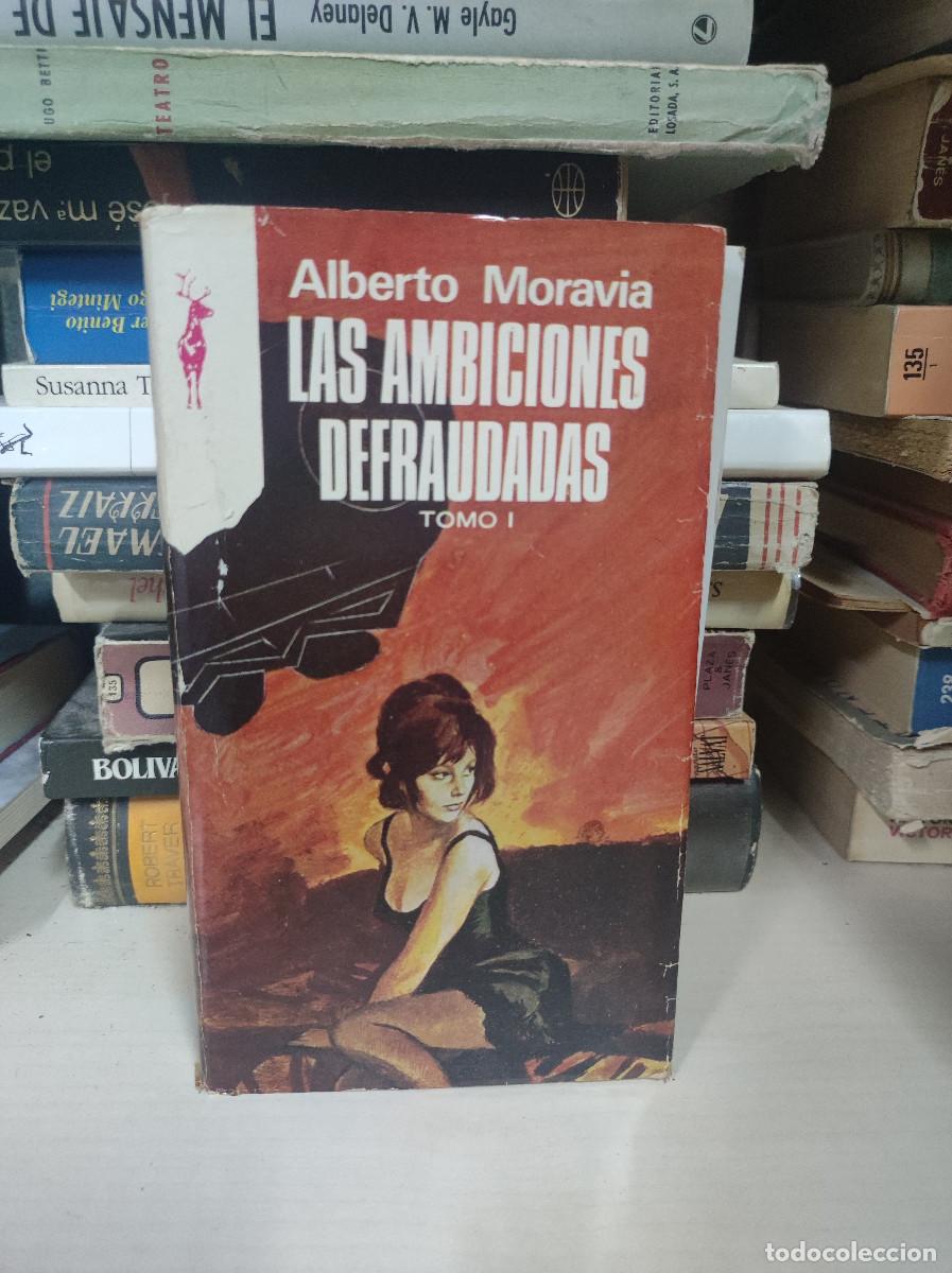 Libros: LAS AMBICIONES DEFRAUDADAS TOMO I ALBERTO MORAVIA - Foto 1