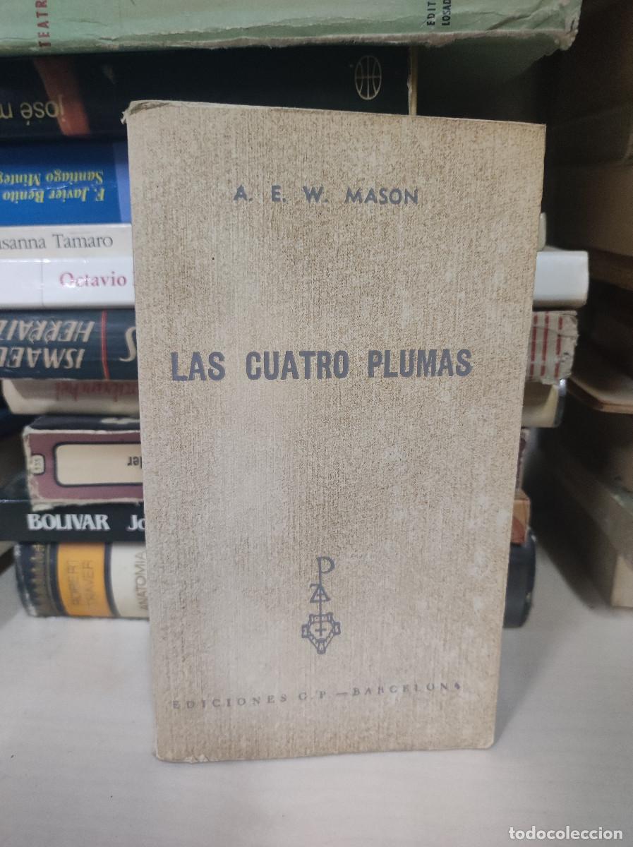 Libros: LAS CUATRO PLUMAS A.E.W. MASON - Foto 1