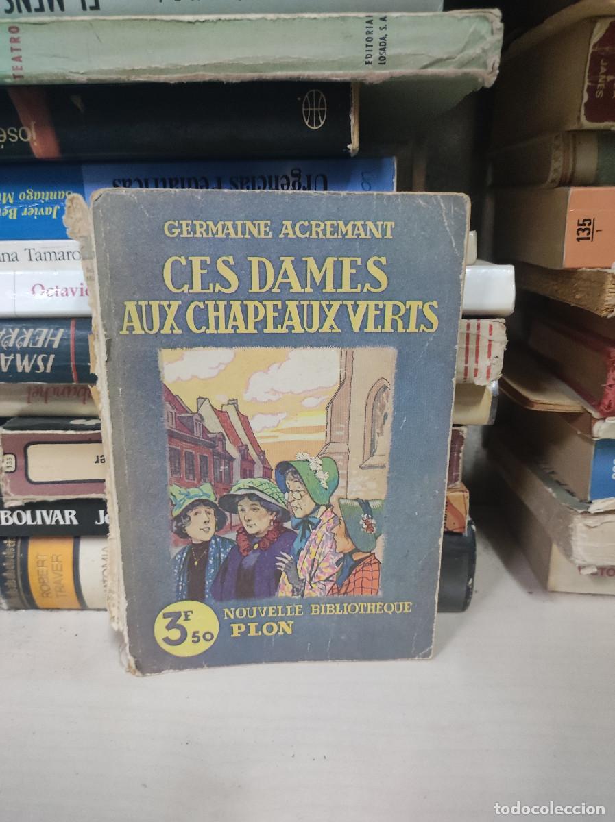 books: CES DAMES AUX CHAPEAUX VERTS GERMAINE ACREMANT