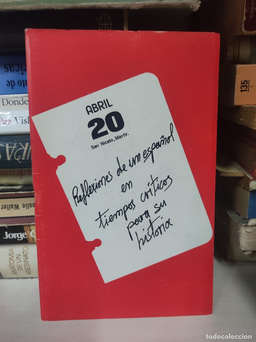 books: Reflexiones de un espa&ntilde;ol en tiempos cr&iacute;ticos para su historia