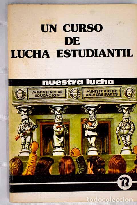 Libros: Un curso de lucha estudiantil.- Soutullo, Daniel - Foto 1