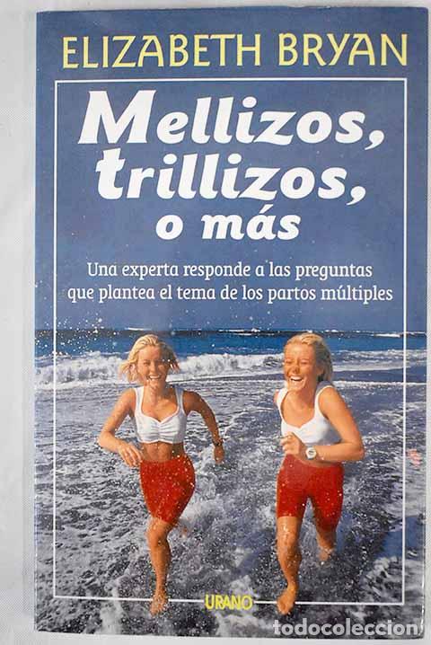 Libros: Mellizos, trillizos, o m&aacute;s.- Bryan, Elizabeth - Foto 1