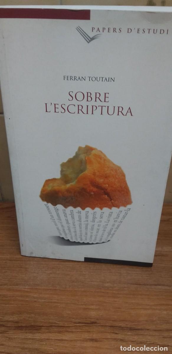 Libros: SOBRE LESCRIPTURA - FERRAN TOUTAIN - PAPERS DESTUDI N&ordm; 5 - 2000 - TEXTO EN CATALAN - Foto 1