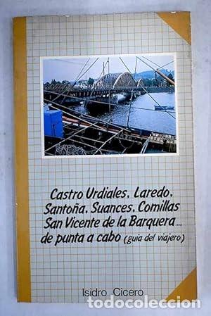 Libros: Castro Urdiales, Laredo, Santo&ntilde;a, Suances, Comillas, San Vicente de la Barquera GUIA DEL VIAJERO Cic