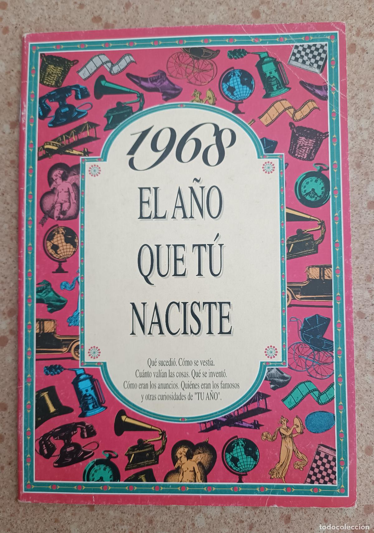 Libros: 1968 EL A&Ntilde;O QUE T&Uacute; NACISTE - Rosa Collado Bascompte - Foto 1