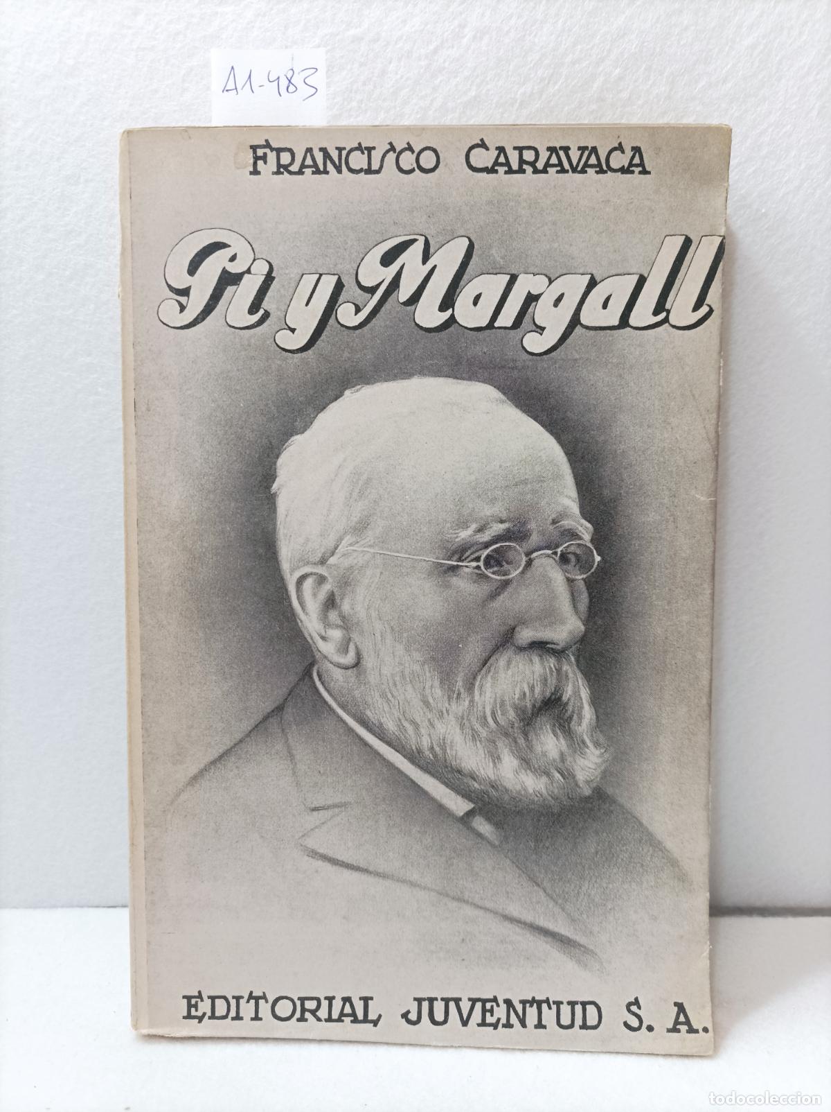 Libros: CARAVACA, Francisco: - Pi y Margall. - Foto 1