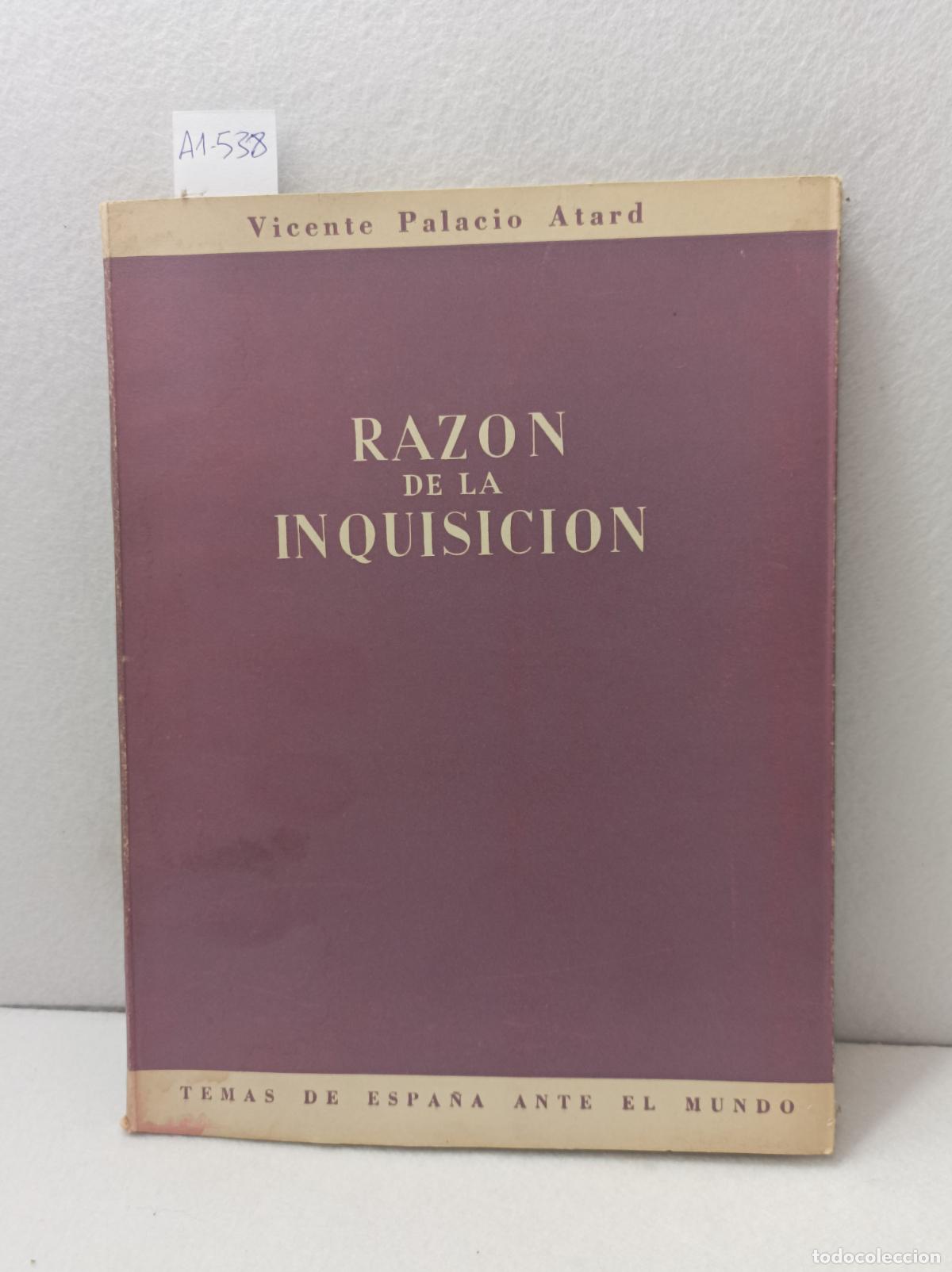 Libros: PALACIO ATARD, Vicente: - Raz&oacute;n de la inquisici&oacute;n. - Foto 1