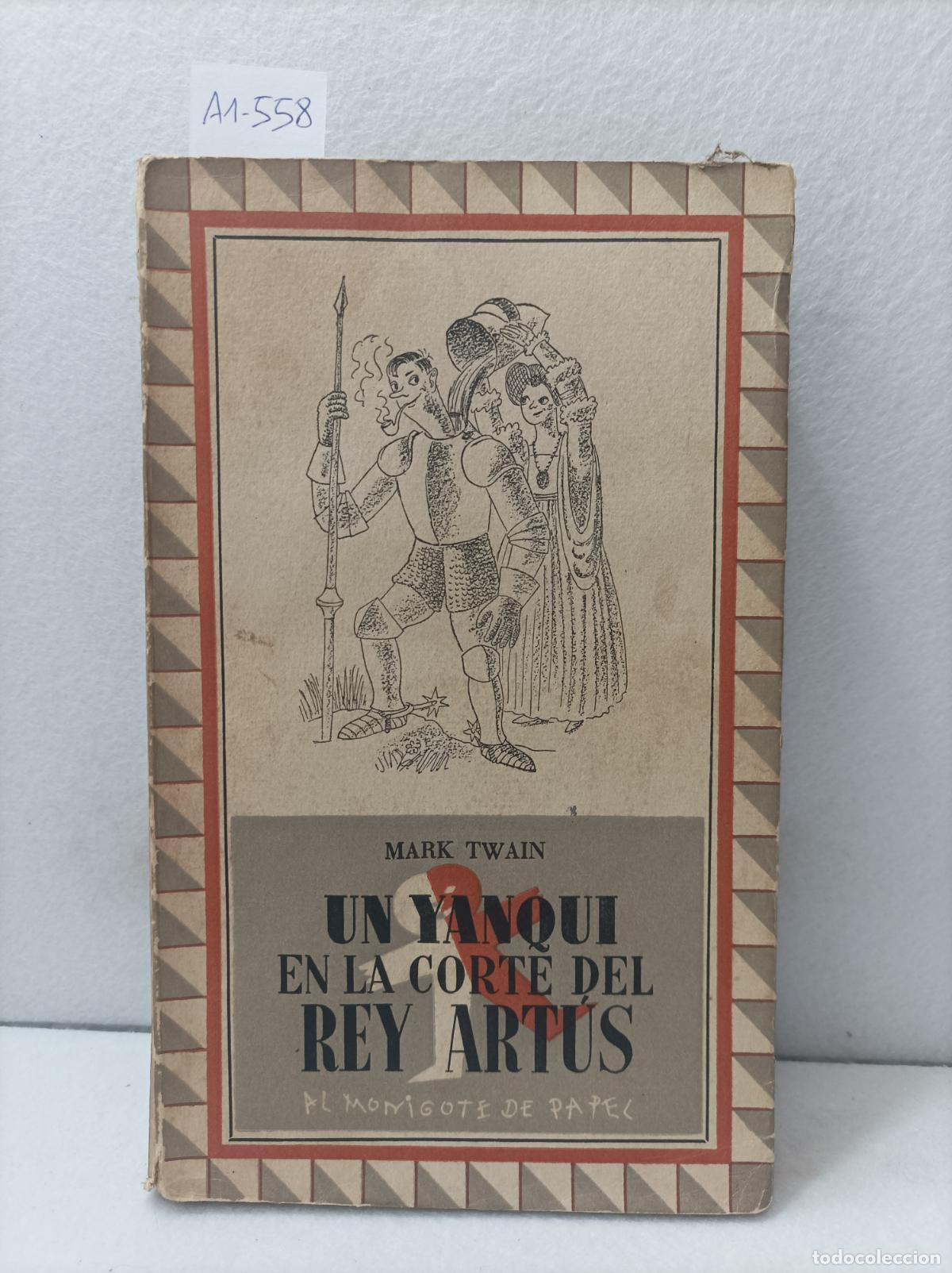 Libros: TWAIN, Mark: - Un yanqui en la corte del rey Art&uacute;s. - Foto 1