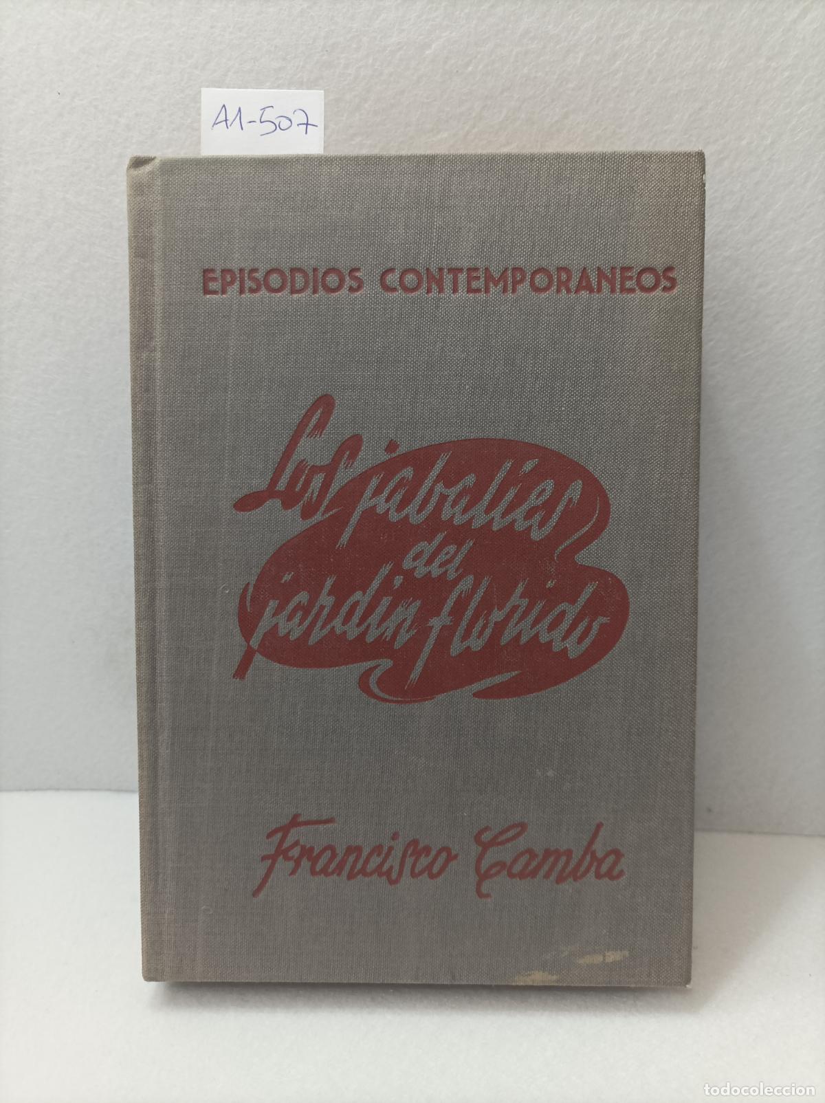 Libros: CAMBA, Francisco: - Los jabal&iacute;es del jard&iacute;n florido. - Foto 1