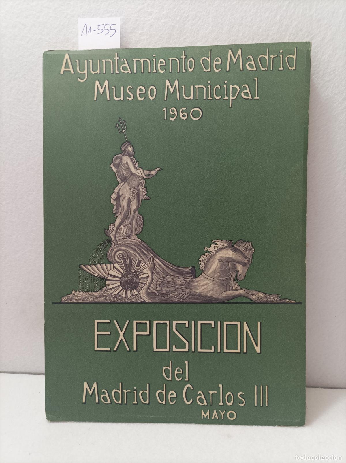 Libros: Cat&aacute;logo de la exposici&oacute;n del Madrid de Carlos III. - Foto 1