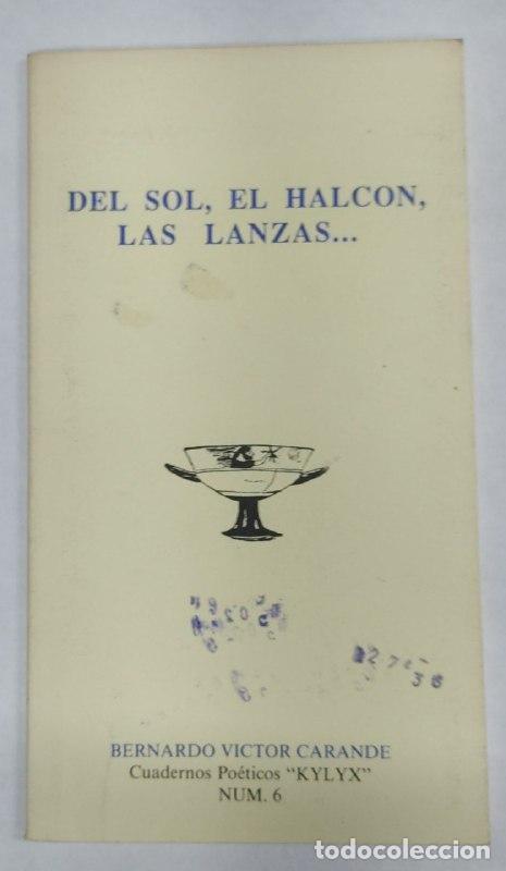Libros: Del Sol, El Halcon, Las Lanzas... - Foto 1