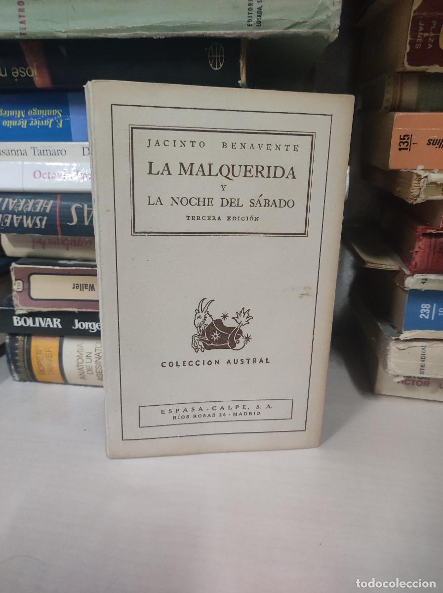 Libros: LA MALQUERIDA Y LA NOCHE DEL SABADO JACINTO BENAVENTE - Foto 1