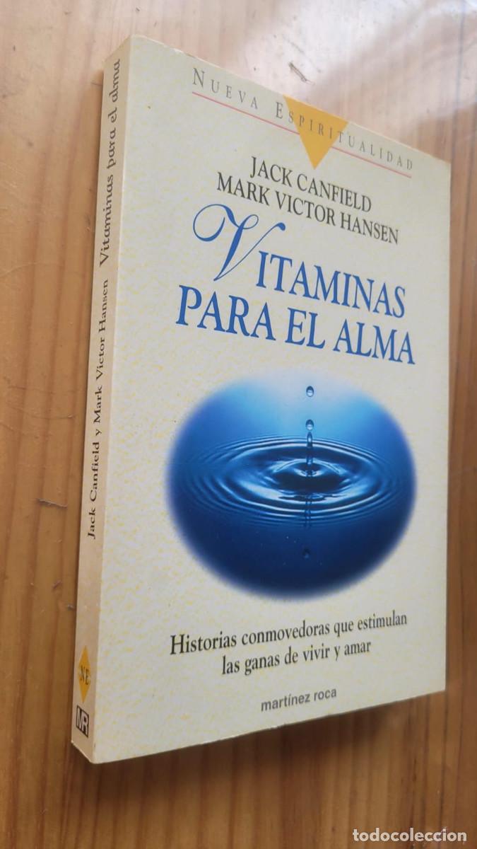 Libros: VITAMINAS PARA EL ALMA - JACK CANFIELD , MARK VICTOR HANSEN - Foto 1
