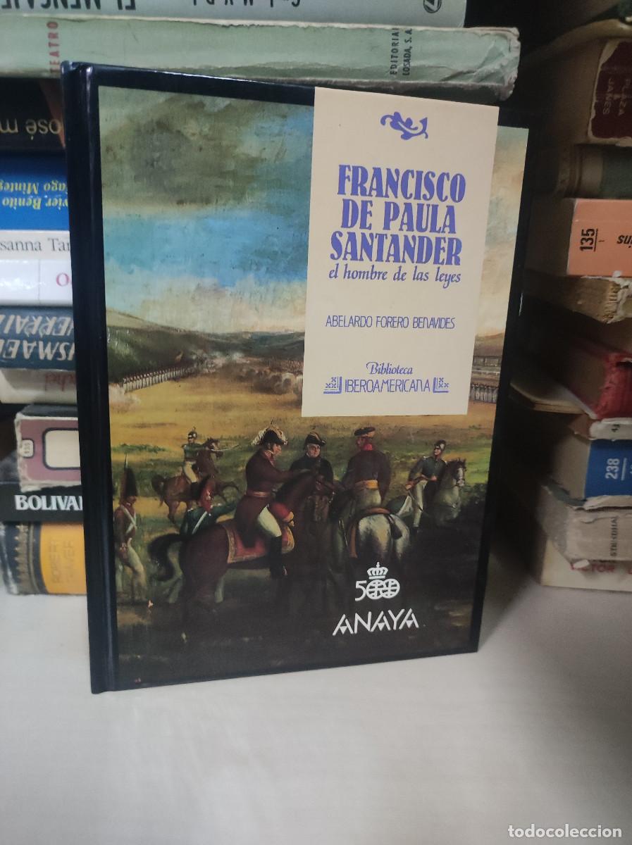 Libros: FRANCISCO DE PAULA SANTANDER. EL HOMBRE DE LAS LEYES - FORERO BENAVIDES, ABELARDO - Foto 1