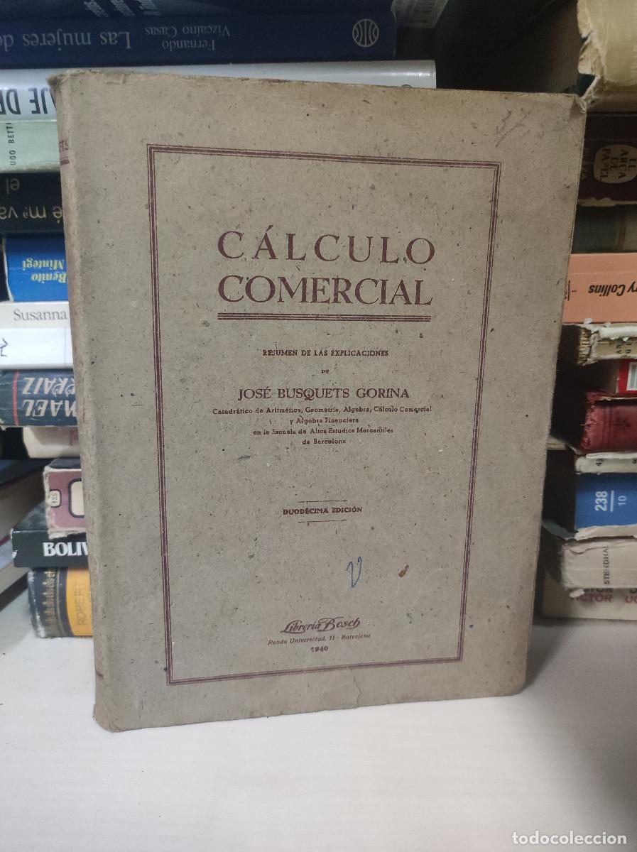 Libros: C&aacute;lculo Comercial - Jose Busquets Gorina - Foto 1