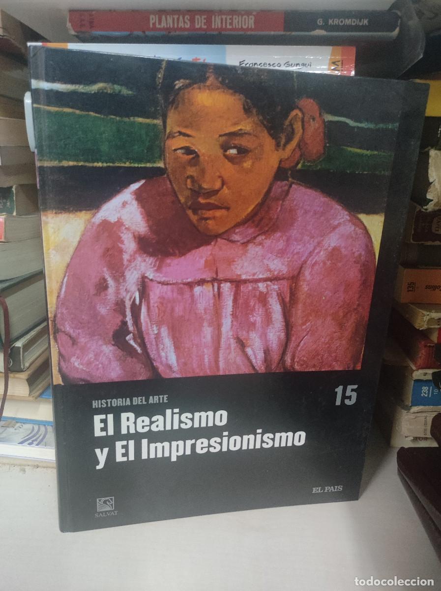 Livres: EL REALISMO Y EL IMPRESIONISMO. HISTORIA DEL ARTE